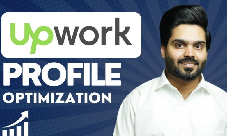 Upwork Profile Optimization Tips